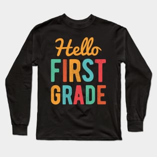 Hello First Grade Long Sleeve T-Shirt